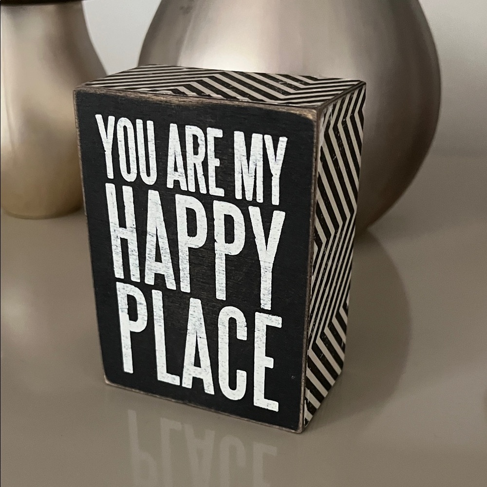 Primitives by Kathy You Are My Happy Place